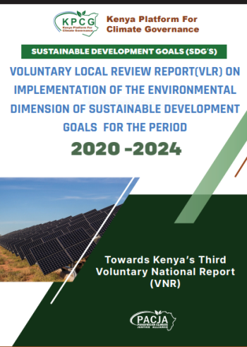 KPCG VOLUNTARY LOCAL REVIEW REPORT(VLR) ON  IMPLEMENTATION OF THE ENVIRONMENTAL  DIMENSION OF SUSTAINABLE DEVELOPMENT  GOALS FOR THE PERIOD